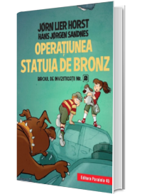 Biroul de investigatii nr. 2. Operatiunea Statuia de bronz (editie cartonata)