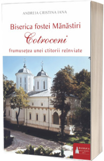 Biserica fostei Manastiri Cotroceni