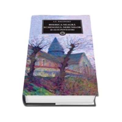 Biserica neagra. Echinoxul nebunilor si alte povestiri