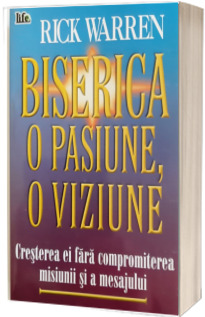 Biserica o pasiune, o viziune