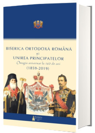 Biserica Ortodoxa Romana si Unirea Principatelor