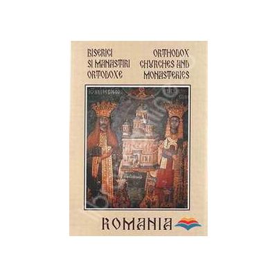 Biserici si manastiri ortodoxe din Romania (album)