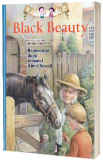 Black Beauty - Repovestire dupa romanul Annei Sewell