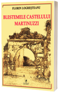 Blestemele castelului Martinuzzi