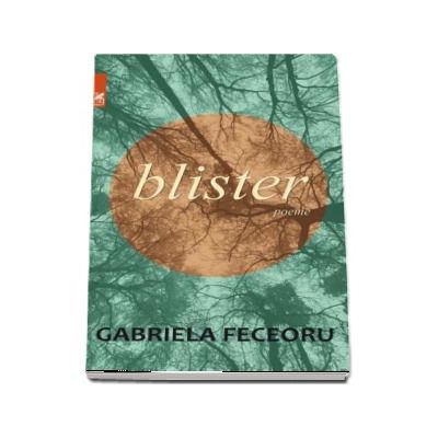 Blister - Gabriela Feceoru