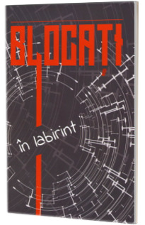 Blocati in labirint