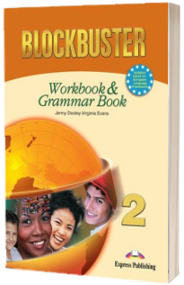 Blockbuster 2 Workbook and Grammar. Caiet pentru clasa a VI-a de limba engleza Blockbuster 2