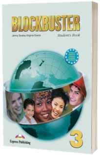 Blockbuster 3 (SB) students book. Manual pentru clasa a VII-a de limba engleza Blockbuster 3
