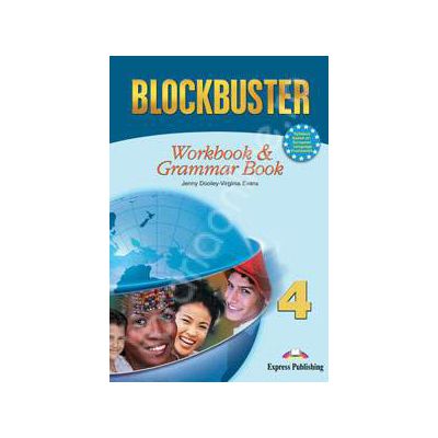 Blockbuster 4 Workbook and Grammar. Caiet pentru clasa a VIII-a de limba engleza Blockbuster 4