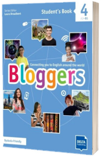 Bloggers 4. A2, B1. Students Book with Delta Augmented and Online Extras