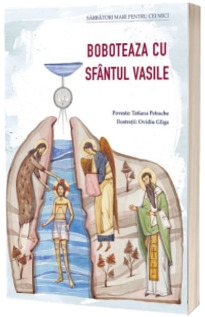 Boboteaza cu Sfantul Vasile
