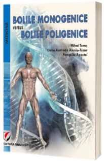 Bolile monogenice versus bolile poligenice