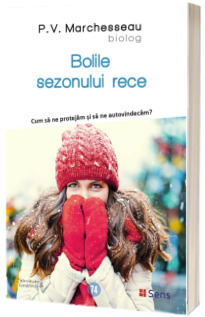 Bolile sezonului rece. Cum sa ne protejam si sa ne autovindecam?