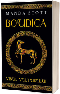 Boudica. Visul vulturului