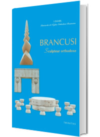 Brancusi - Sculpteur orthodoxe