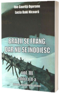 Brazii se frang, dar nu se indoiesc
