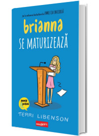 Brianna se maturizeaza