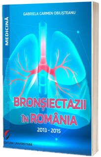 Bronsiectazii in Romania. 2013-2015