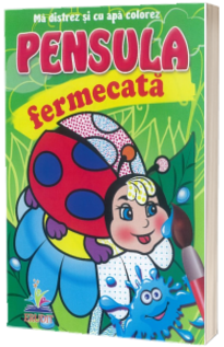 Buburuza - Pensula fermecata - Ma distrez si cu apa colorez