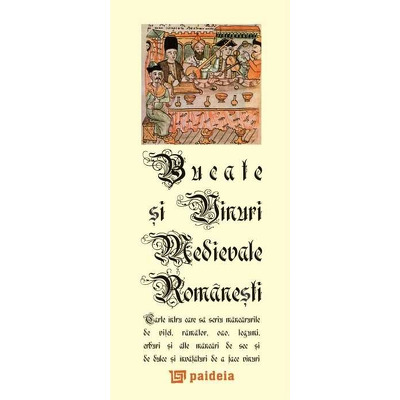 Bucate si vinuri medievale romanesti. Editie bilingva Romana-Engleza (Format: 7x14)