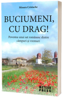 Buciumeni, cu drag!