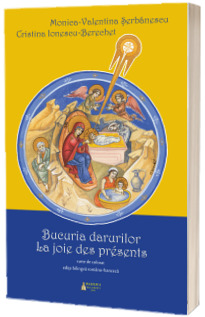 Bucuria darurilor - La joie des presents