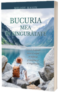 Bucuria mea in singuratate