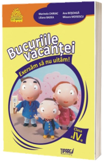Bucuriile vacantei - exersam sa nu uitam clasa a IV-a (Galbena)