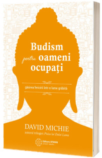 Budism pentru oameni ocupati