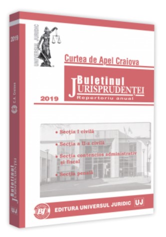Buletinul jurisprudentei Curtea de Apel Craiova 2019