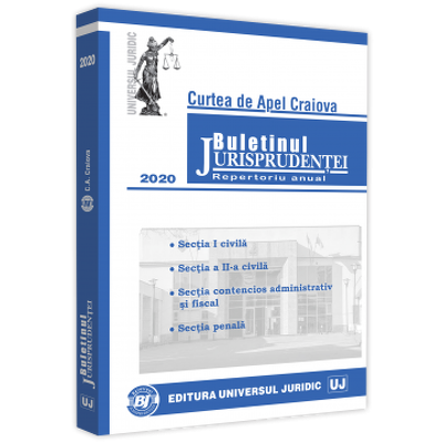 Buletinul Jurisprudentei - Curtea de Apel Craiova - 2020