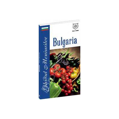 Bulgaria - ghid de meniuri