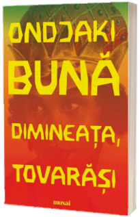 Buna dimineata, tovarasi