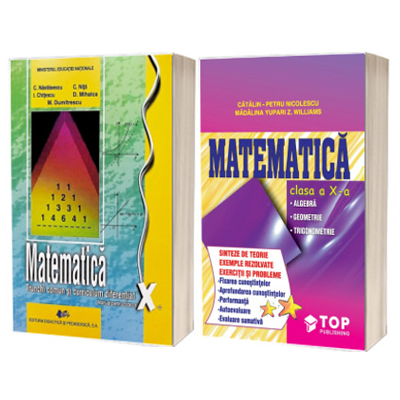 Bundle matematica clasa a X-a - Manual editura DIDACTICA SI PEDAGOGICA, Constantin Nastasescu si Culegere editura TOP PUBLISHING, Catalin Nicolescu