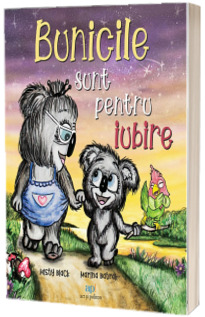 Bunicile sunt pentru iubire