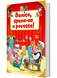 Bunico, spune-ne o poveste!