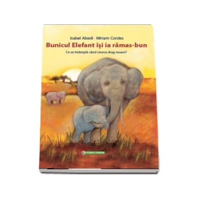 Bunicul Elefant isi ia ramas-bun