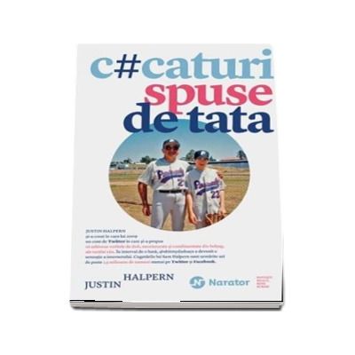 C-caturi spuse de tata - Justin Halpern