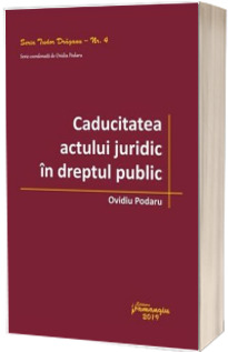 Caducitatea actului juridic in dreptul public