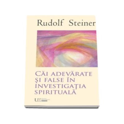 Cai adevarate si false in investigatia spirituala