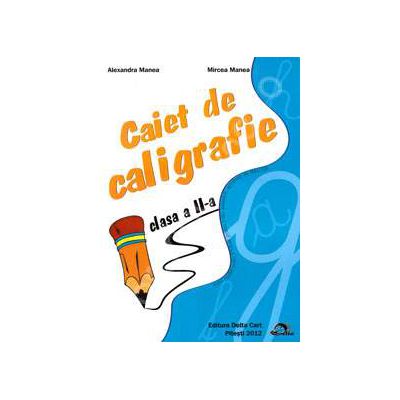 Caiet de caligrafie, pentru clasa a II-a