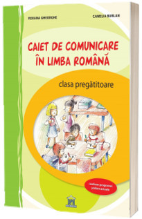 Caiet de comunicare in limba romana. Clasa pregatitoare