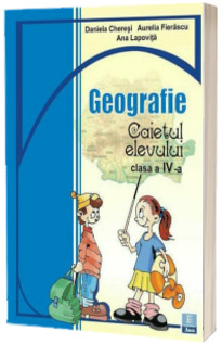 Caiet de Geografie clasa a IV-a