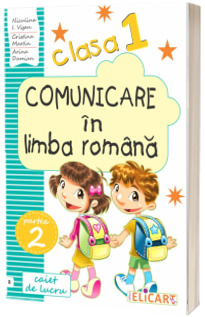 Caiet de lucru. Comunicare in limba romana, clasa I, partea II, B (Varianta EDP - Paraila, Radu, Chiran)