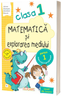 Caiet de lucru. Matematica si explorarea mediului, clasa I, partea I, E1 (Varianta EDP - Pitila, Mihailescu)