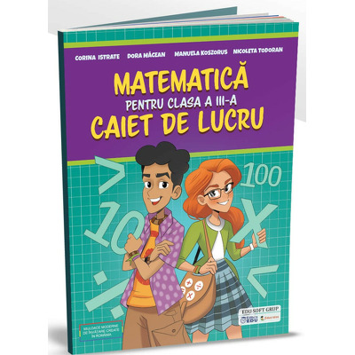 Caiet de lucru pentru matematica clasa a III-a