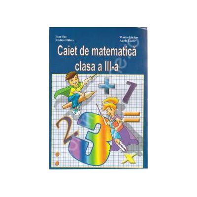 Caiet de matematica clasa a III-a