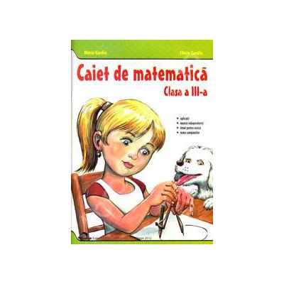 Caiet de matematica clasa III (Maria Gardin)