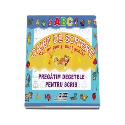 Caiet de scriere. Ne pregatim de scris