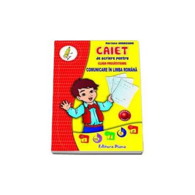 Caiet de scriere pentru gradinta si clasa pregatitoare. Limba si comunicare